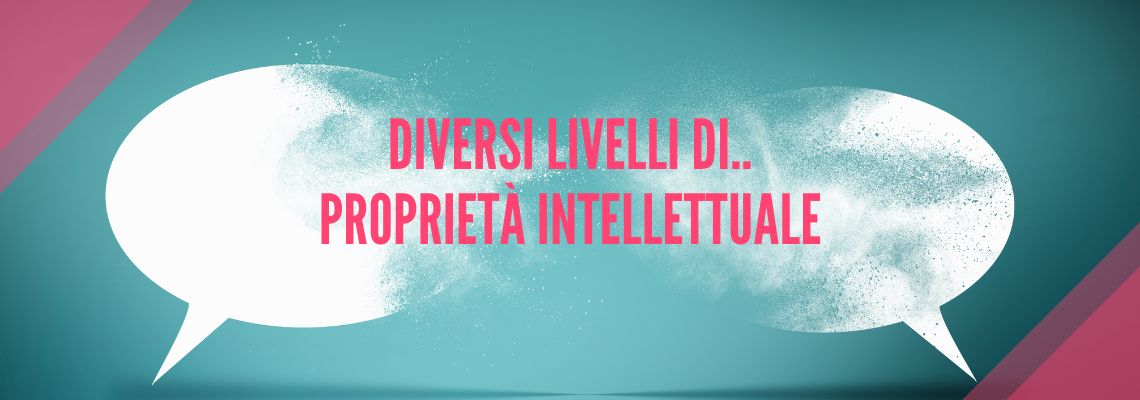 Diversi livelli di proprietà intellettuale